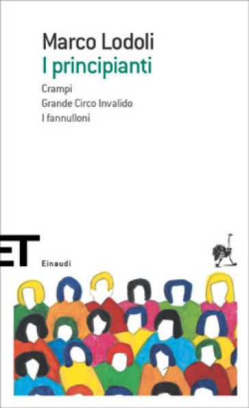 I principianti-Crampi-Grande circo invalido-I fannulloni - Marco Lodoli