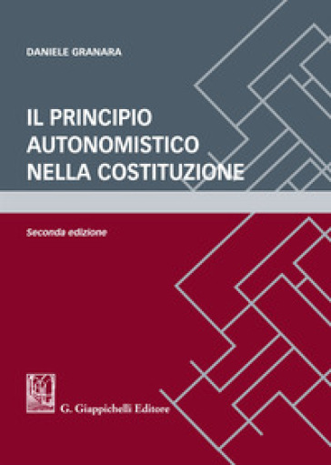 Il principio autonomistico nella Costituzione - Daniele Granara