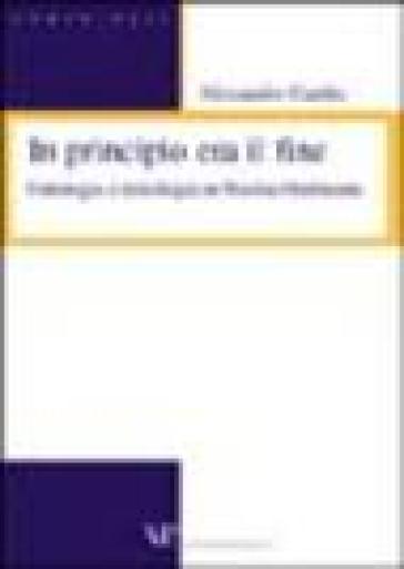 In principio era il fine. Ontologia e teologia in Nicolai Hartmann - Alessandro Gamba