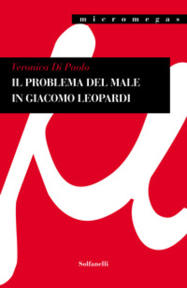 Il problema del male in Giacomo Leopardi - Veronica Di Paolo