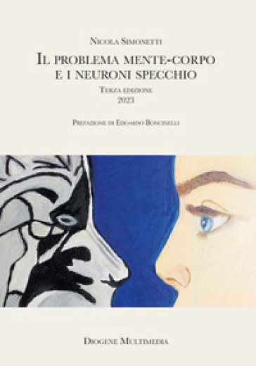 Il problema mente-corpo e i neuroni specchio - Nicola Simonetti