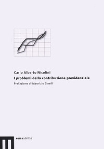 I problemi della contribuzione previdenziale - Carlo Alberto Nicolini