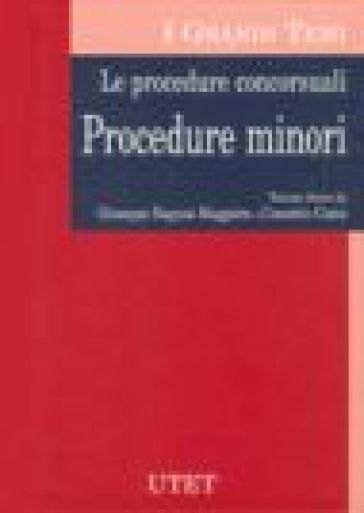 Le procedure concorsuali. Procedure minori - M. Ragusa - Claudio Costa