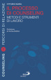 Il processo di counseling. Metodi e strumenti di lavoro