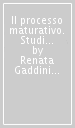 Il processo maturativo. Studi sul pensiero di Winnicott