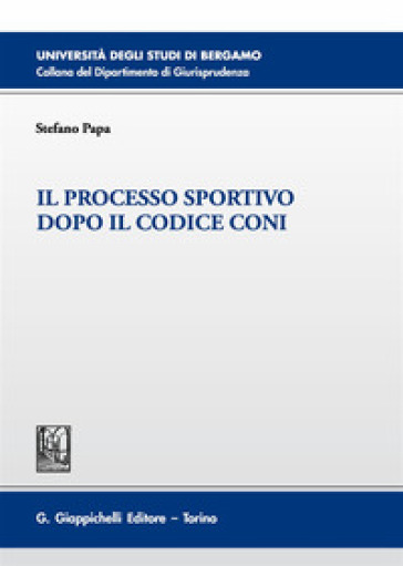Il processo sportivo dopo il codice Coni - Stefano Papa