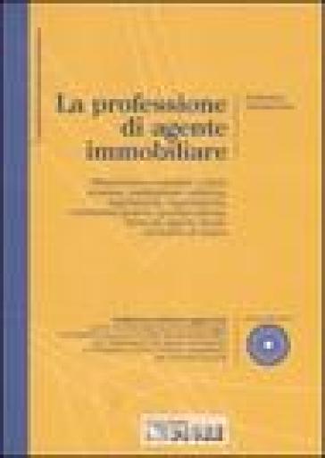 La professione di agente immobiliare. Con CD-Rom - Francesco Tamborrino