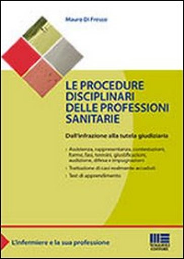 La professione infermieristica e la sua procedura disciplinare - Mauro Di Fresco