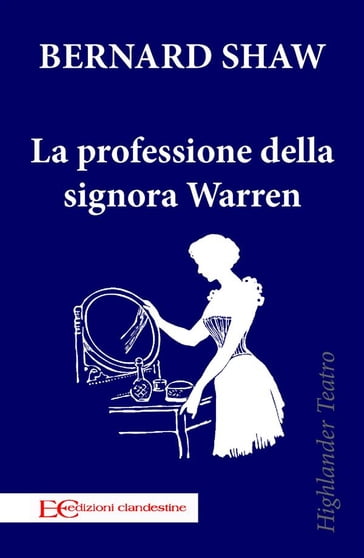 La professione della signora Warren - Bernard Shaw