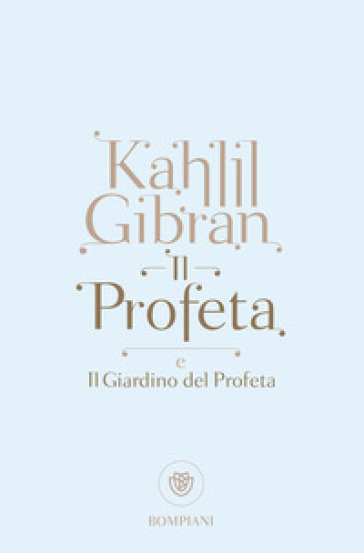 Il profeta-Il giardino del profeta - Kahlil Gibran