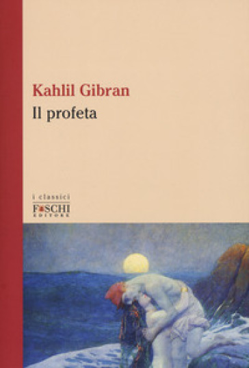 Il profeta. Testo inglese a fronte - Kahlil Gibran