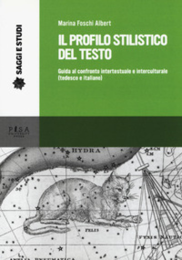 Il profilo stilistico del testo. Guida al confronto intertestuale e interculturale (tedesc...