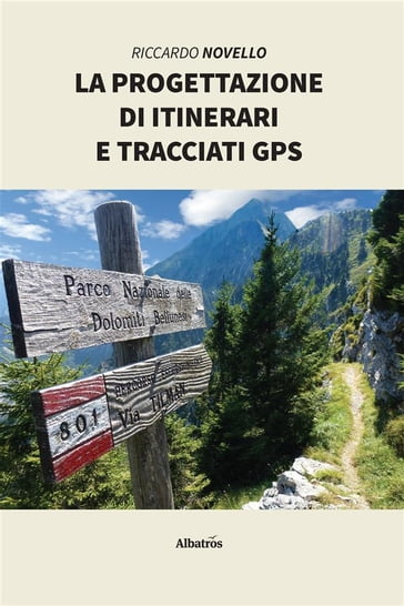 La progettazione di itinerari e tracciati gps - Riccardo Novello