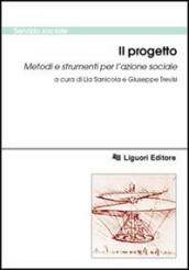 Il progetto. Metodi e strumenti per l azione sociale