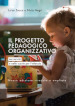Il progetto pedagogico organizzativo nei servizi e nelle scuole per l infanzia