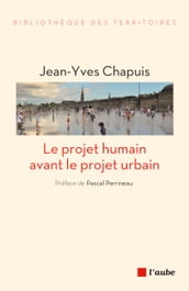 Le projet humain avant le projet urbain