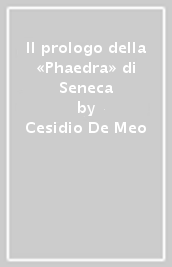 Il prologo della «Phaedra» di Seneca