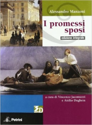 I promessi sposi. Ediz. integrale - Alessandro Manzoni