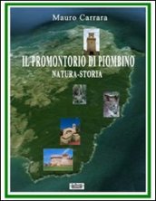 Il promontorio di Piombino. Natura-storia