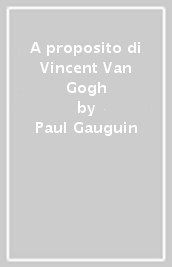 A proposito di Vincent Van Gogh