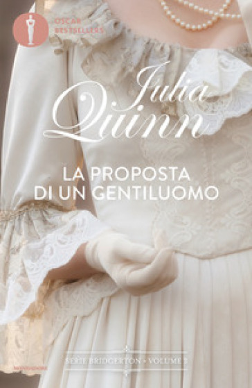 La proposta di un gentiluomo. Serie Bridgerton. Vol. 3 - Quinn Julia