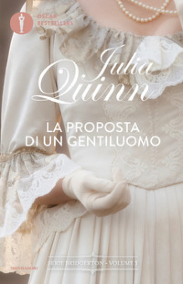 La proposta di un gentiluomo. Serie Bridgerton. Vol. 3 - Quinn Julia