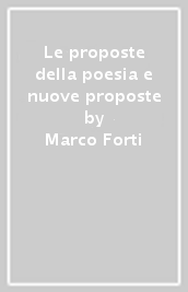 Le proposte della poesia e nuove proposte