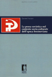 La prosa sovietica nel contesto socio-culturale dell epoca