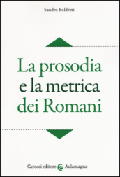 La prosodia e la metrica dei romani