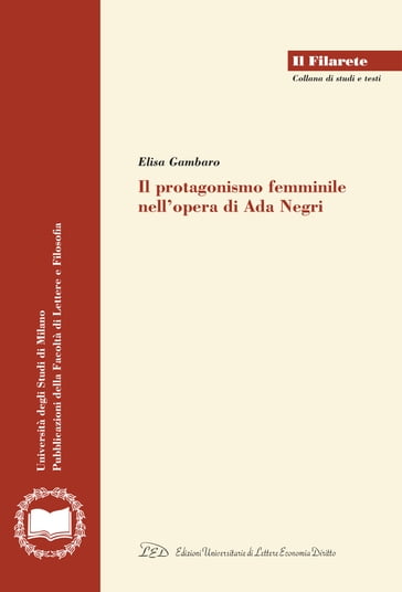 Il protagonismo femminile nell'opera di Ada Negri - Elisa Gambaro