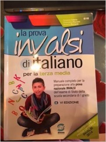 La prova INVALSI di italiano. Per la 3ª classe della Scuola media - Susanna Cotena - Antonietta Piscione - Roberta Ricciardi