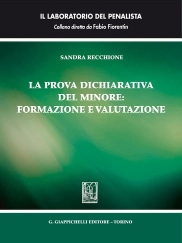 La prova dichiarativa del minore: formazione e valutazione - Sandra Recchione