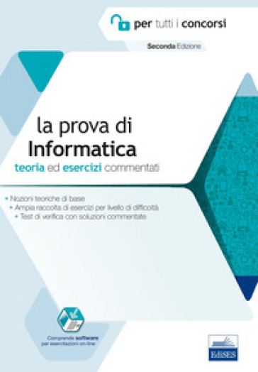 La prova di informatica per tutti i concorsi. Teoria ed esercizi commentati. Con Contenuto digitale per accesso on line - Francesco Esposito