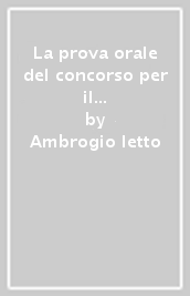 La prova orale del concorso per il personale educativo dei convitti nazionali e degli educandati