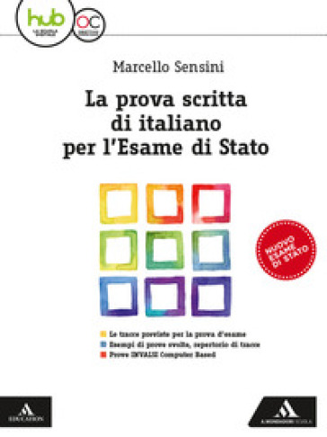 La prova scritta di italiano per l'esame di Stato. Per la Scuola media. Con e-book. Con espansione online - Marcello Sensini