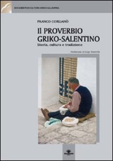 Il proverbio griko-salentino. Storia, cultura e tradizione