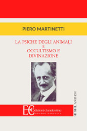 La psiche degli animali e Occultismo e divinazione