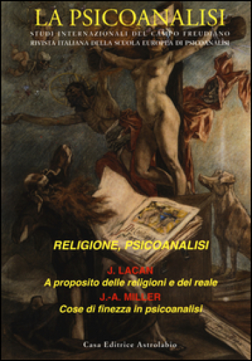 La psicoanalisi. 58: Religione, psicoanalisi