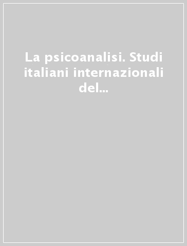 La psicoanalisi. Studi italiani internazionali del campo freudiano. Rivista italiana della scuola europea di psicoanalisi. 66: Inconscio e cervello