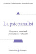 La psicoanalisi. Un percorso concettuale fra tradizione e attualità