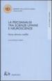 La psicoanalisi tra scienze umane e neuroscienze. Storia, alleanze, conflitti. Atti del Convegno (Salerno, 18-20 ottobre 2001)