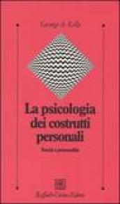 La psicologia dei costrutti personali. Teoria e personalità