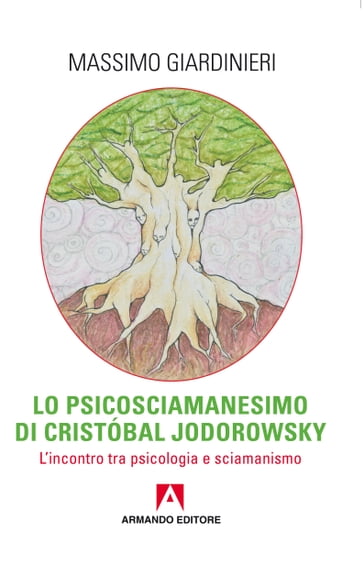 Lo psicosciamanesimo di Cristóbal Jodorowsky - Massimo Giardinieri