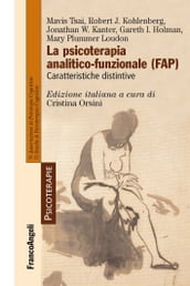 La psicoterapia analitico-funzionale (FAP). Caratteristiche distintive