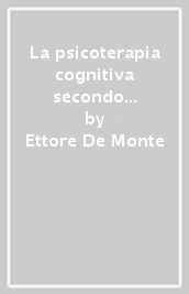 La psicoterapia cognitiva secondo il paradigma della fisica quantistica