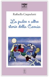 La pulce e altre storie della Carnia