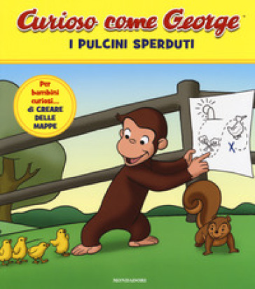 I pulcini sperduti. Curioso come George. Ediz. a colori. 5.