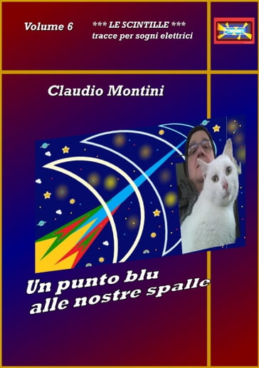 Un punto blu alle nostre spalle - Claudio Montini