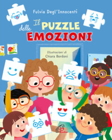 Il puzzle delle emozioni. Ediz. a colori - Fulvia Degl