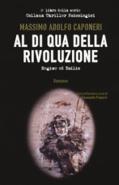 Al di qua della rivoluzione. Regime ed esilio